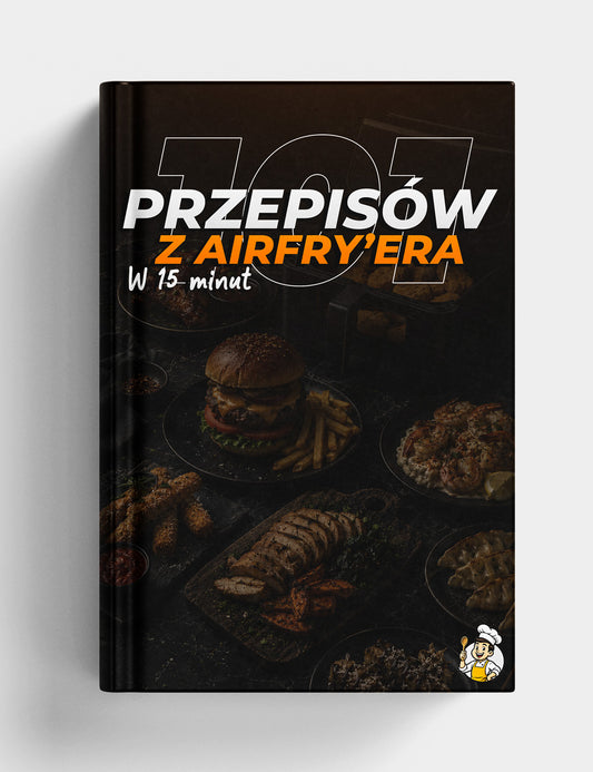 "101 Przepisów z Airfry'era" E-book